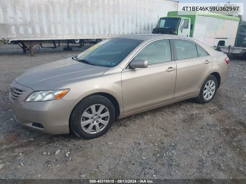 2009 Toyota Camry Se/Le/Xle VIN: 4T1BE46K59U362997 Lot: 40315815