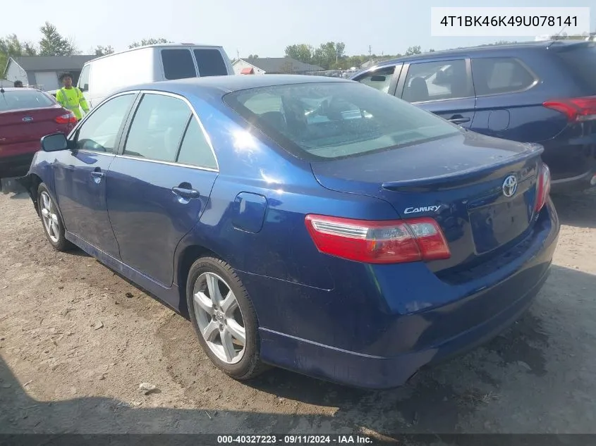 4T1BK46K49U078141 2009 Toyota Camry Se V6