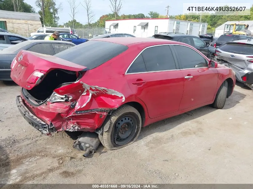 2009 Toyota Camry Le VIN: 4T1BE46K49U352607 Lot: 40351668