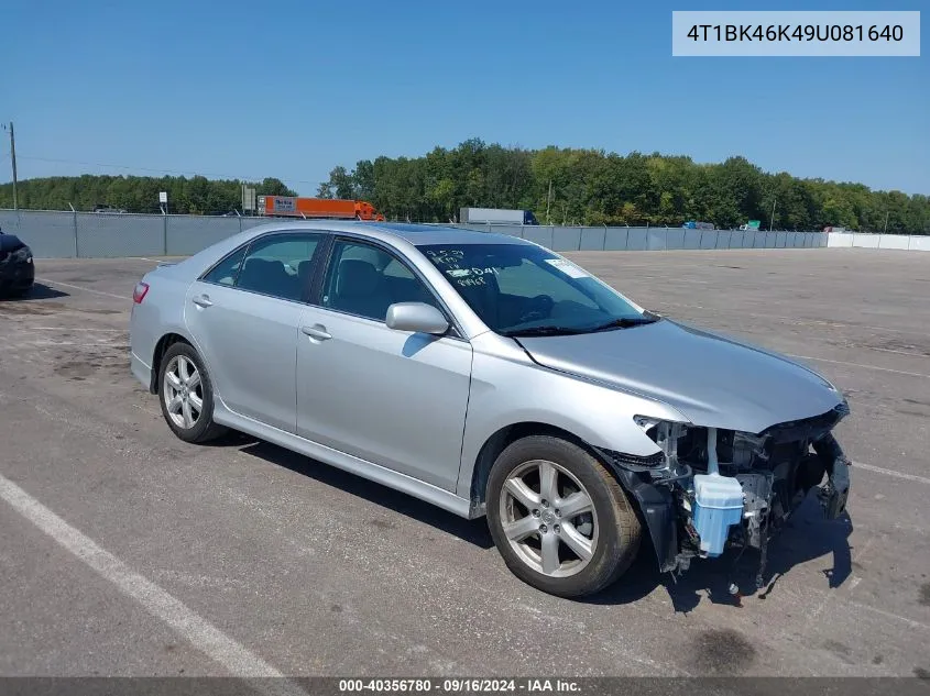 4T1BK46K49U081640 2009 Toyota Camry Se V6