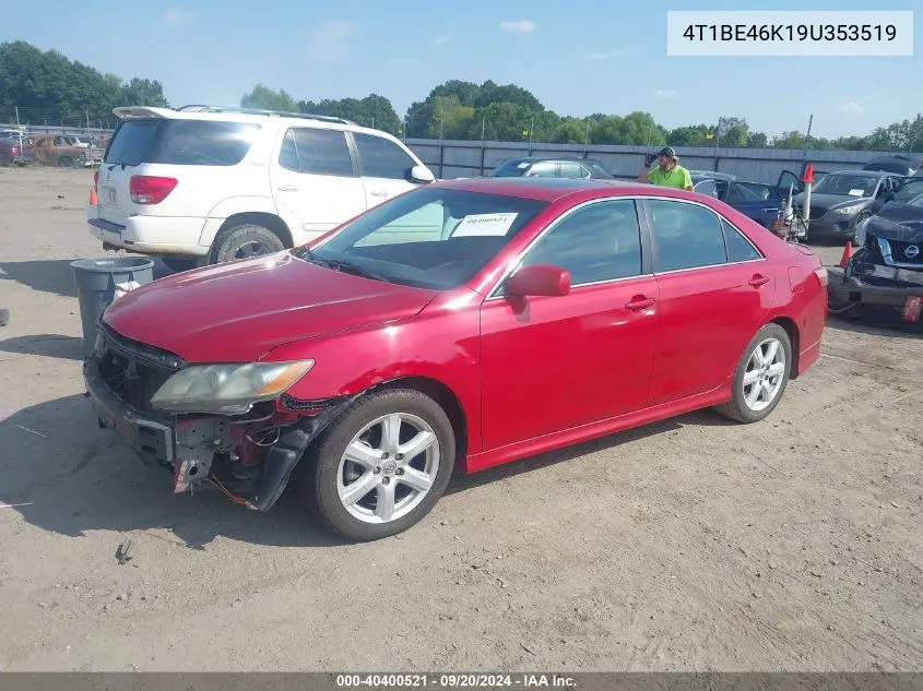 4T1BE46K19U353519 2009 Toyota Camry Se