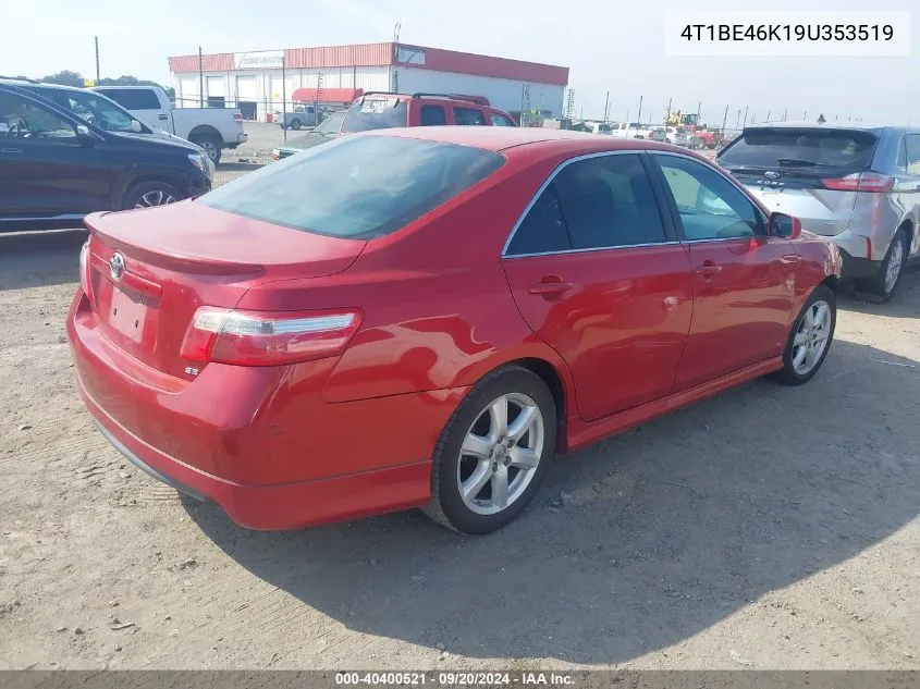 2009 Toyota Camry Se VIN: 4T1BE46K19U353519 Lot: 40400521