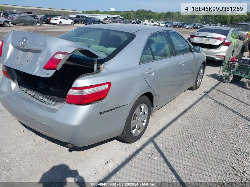 2009 Toyota Camry Le VIN: 4T1BE46K99U381259 Lot: 40403982