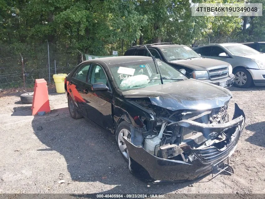 2009 Toyota Camry Le VIN: 4T1BE46K19U349048 Lot: 40405984