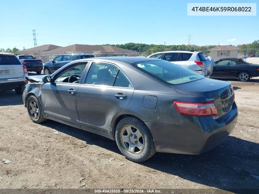 2009 Toyota Camry Le VIN: 4T4BE46K59R068022 Lot: 40435520