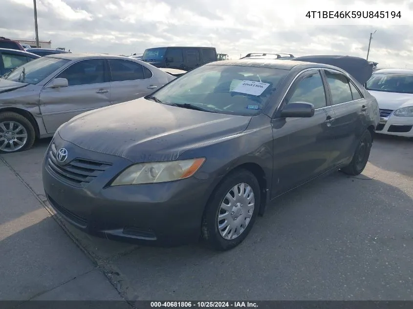 2009 Toyota Camry Le VIN: 4T1BE46K59U845194 Lot: 40681806