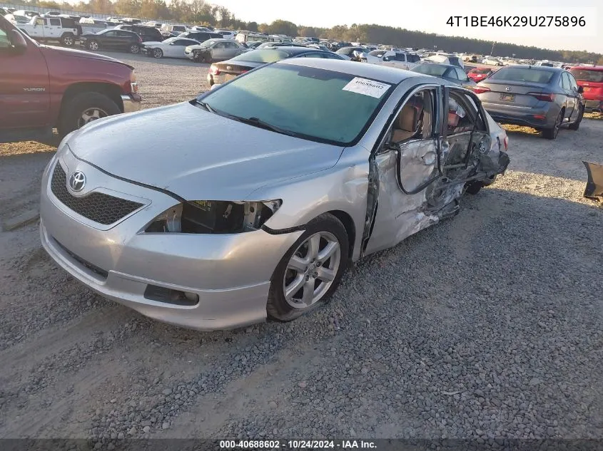 2009 Toyota Camry Se/Le/Xle VIN: 4T1BE46K29U275896 Lot: 40688602