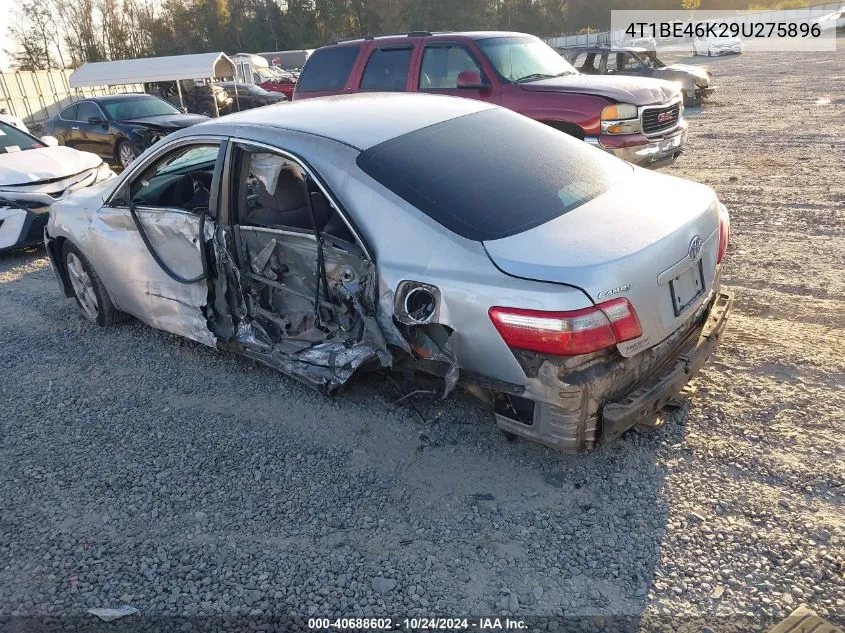 2009 Toyota Camry Se/Le/Xle VIN: 4T1BE46K29U275896 Lot: 40688602