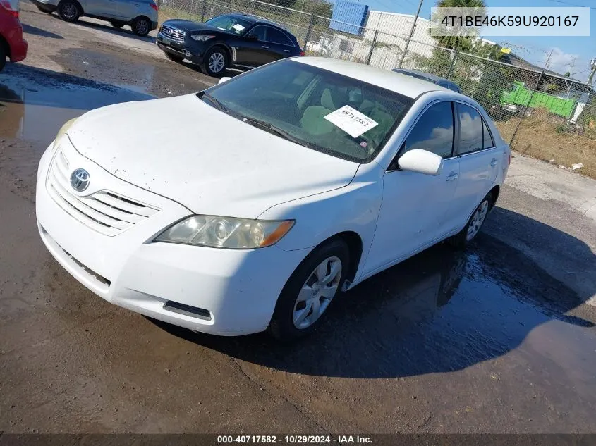 2009 Toyota Camry VIN: 4T1BE46K59U920167 Lot: 40717582