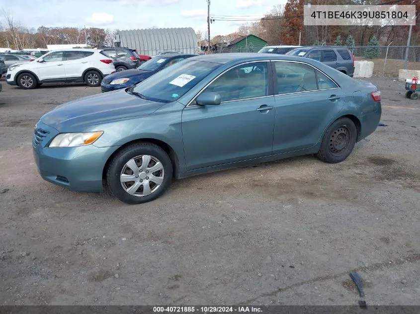 2009 Toyota Camry Le VIN: 4T1BE46K39U851804 Lot: 40721885