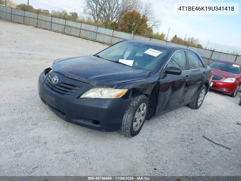 2009 Toyota Camry Le VIN: 4T1BE46K19U341418 Lot: 40746465