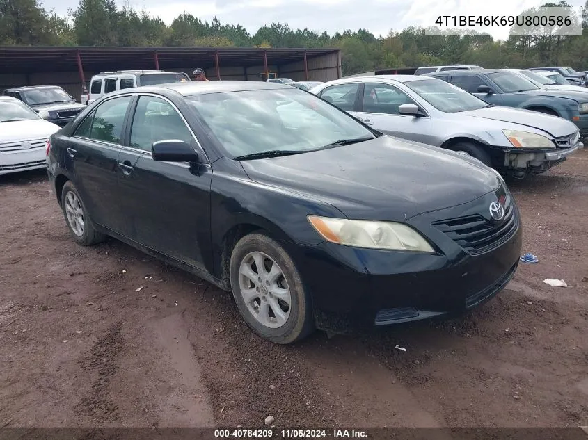 2009 Toyota Camry Le VIN: 4T1BE46K69U800586 Lot: 40784209