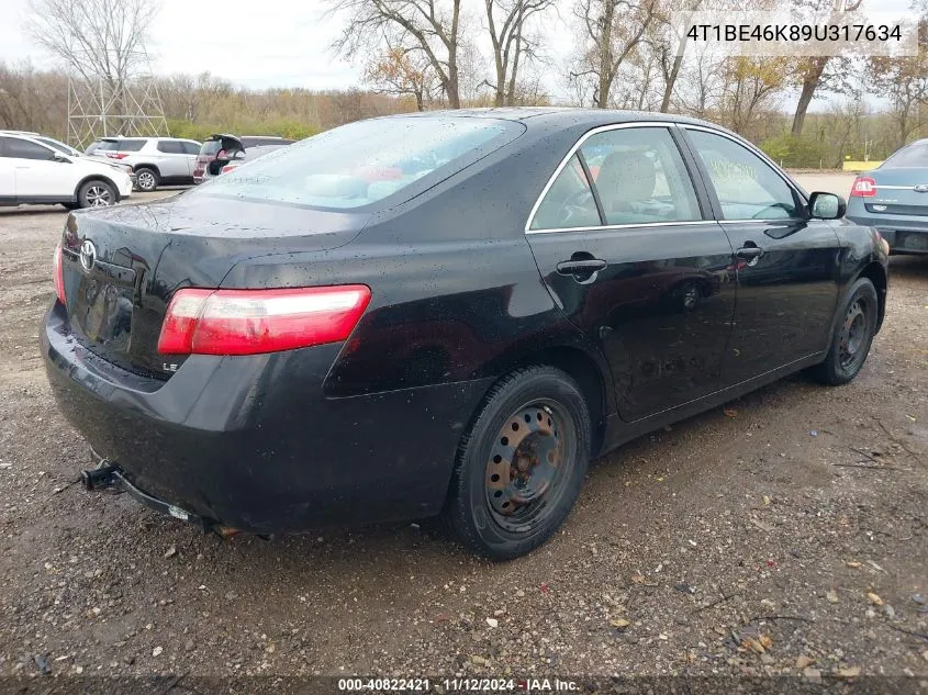 2009 Toyota Camry Le VIN: 4T1BE46K89U317634 Lot: 40822421