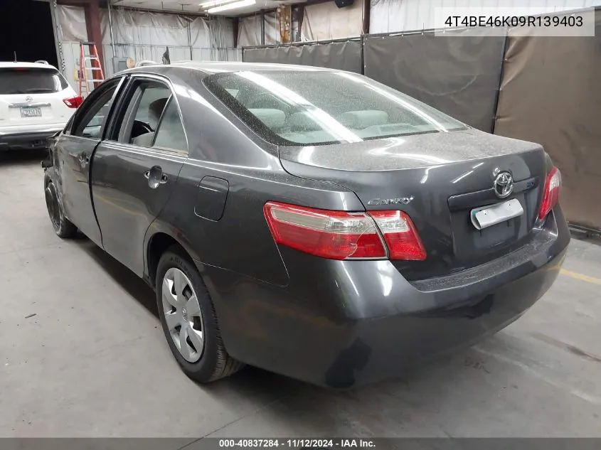 2009 Toyota Camry Le VIN: 4T4BE46K09R139403 Lot: 40837284