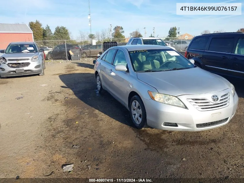 2009 Toyota Camry Le V6 VIN: 4T1BK46K99U076157 Lot: 40837415