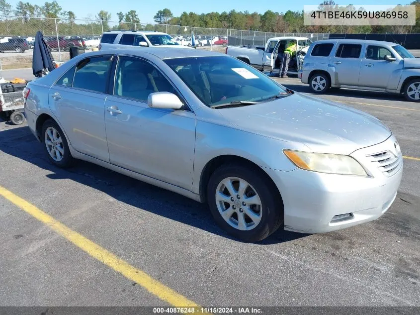 2009 Toyota Camry Le VIN: 4T1BE46K59U846958 Lot: 40876248