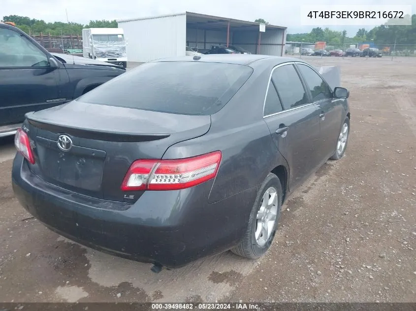 2011 Toyota Camry Le VIN: 4T4BF3EK9BR216672 Lot: 39498482