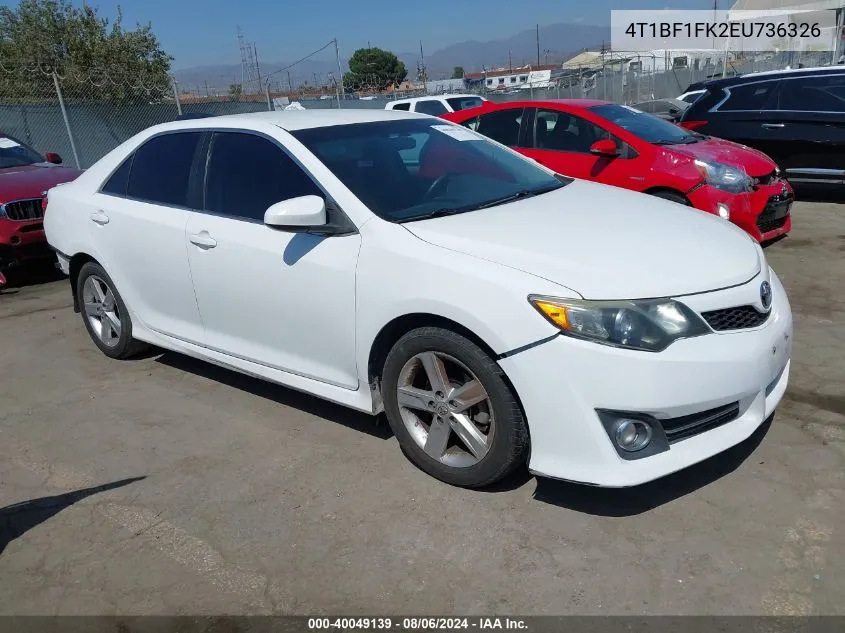 2014 Toyota Camry Se VIN: 4T1BF1FK2EU736326 Lot: 40049139