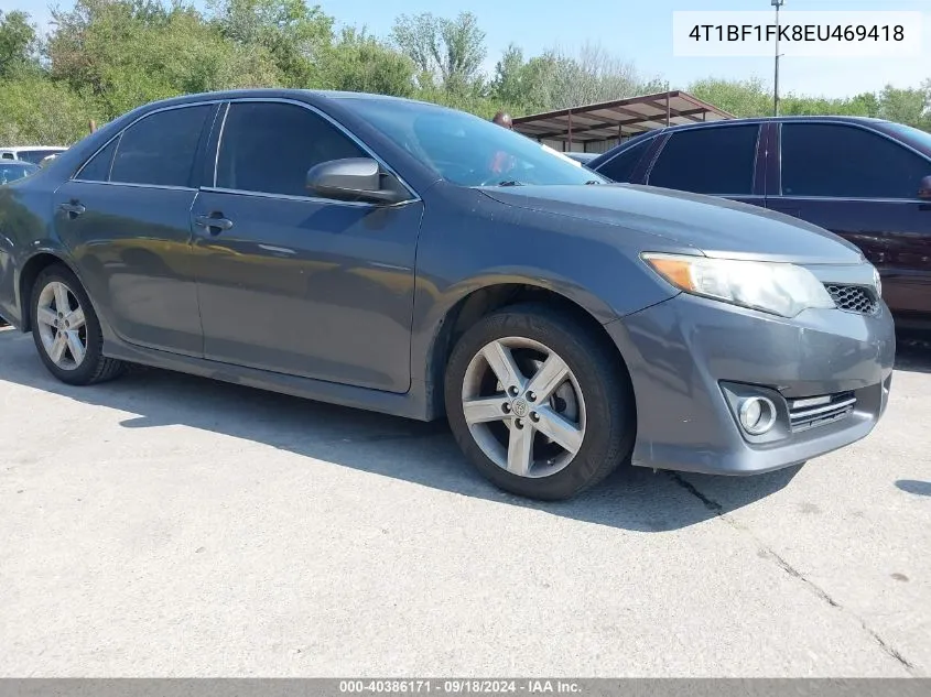 2014 Toyota Camry Se VIN: 4T1BF1FK8EU469418 Lot: 40386171