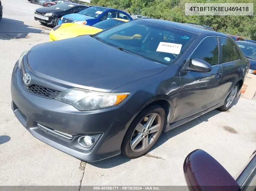 2014 Toyota Camry Se VIN: 4T1BF1FK8EU469418 Lot: 40386171