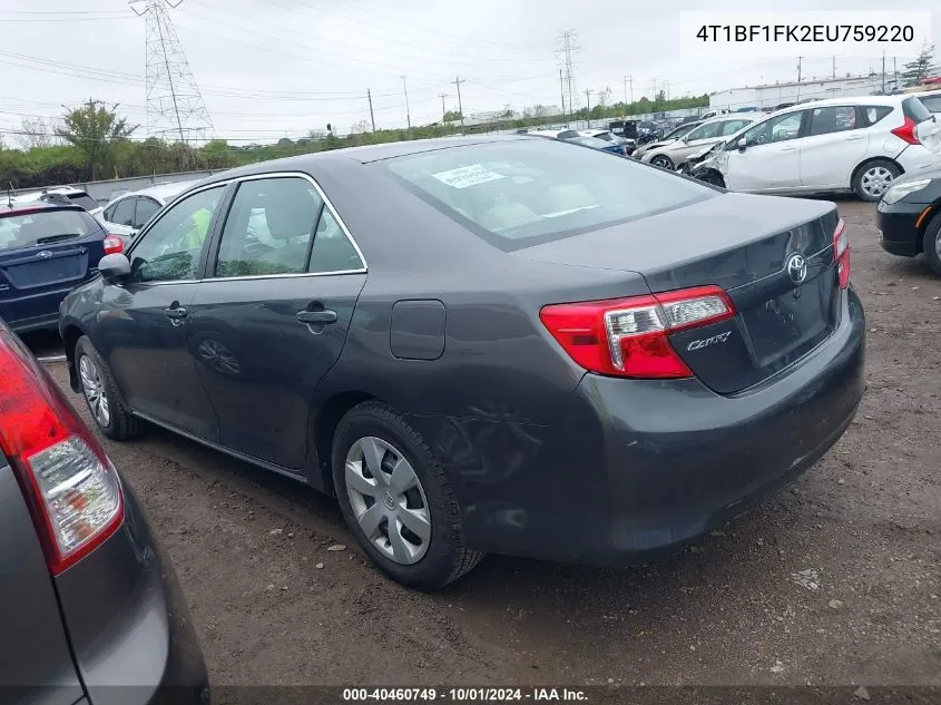 2014 Toyota Camry L/Se/Le/Xle VIN: 4T1BF1FK2EU759220 Lot: 40460749