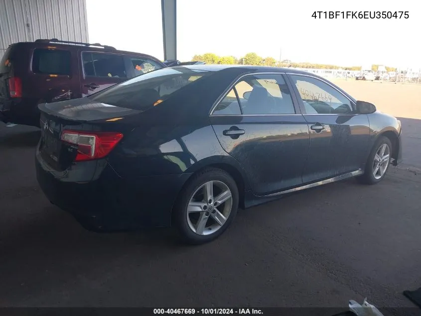 2014 Toyota Camry L/Se/Le/Xle VIN: 4T1BF1FK6EU350475 Lot: 40467669