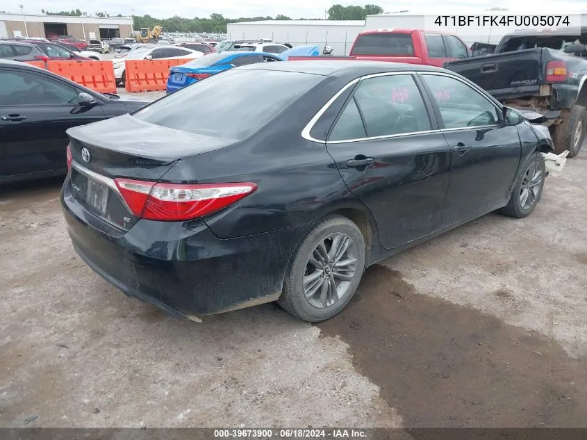 2015 Toyota Camry Se VIN: 4T1BF1FK4FU005074 Lot: 39673900