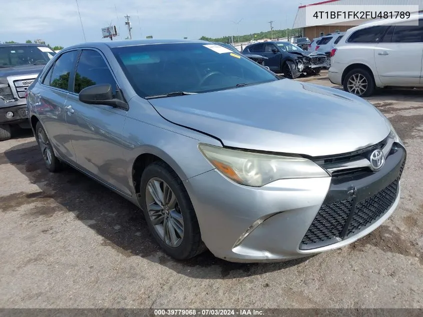 2015 Toyota Camry Se VIN: 4T1BF1FK2FU481789 Lot: 39779068