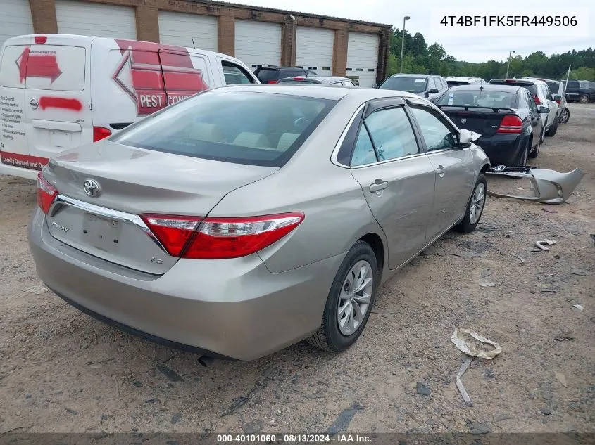 2015 Toyota Camry Le VIN: 4T4BF1FK5FR449506 Lot: 40101060