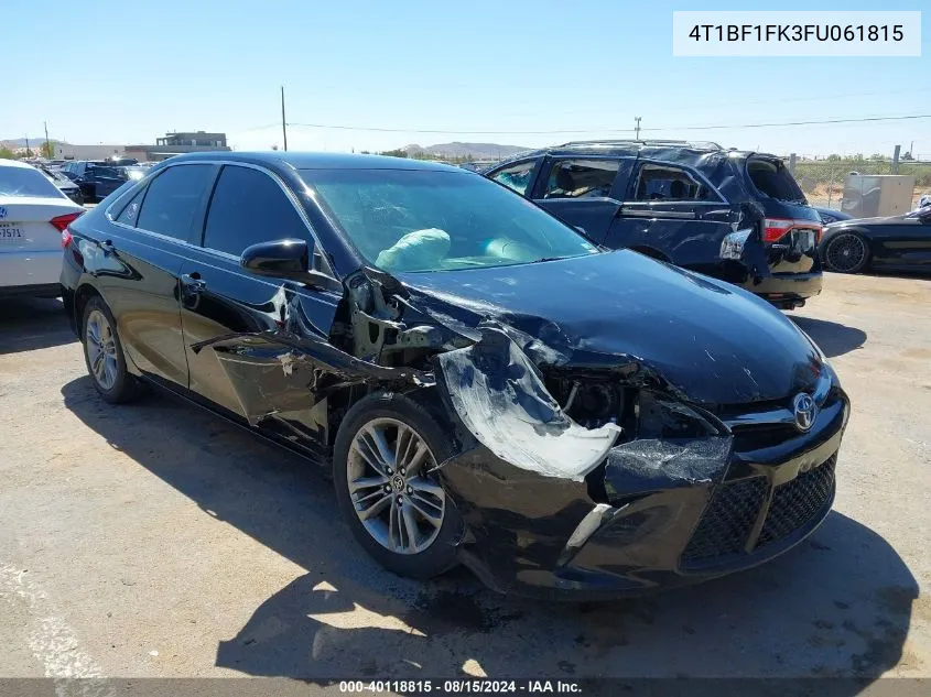 2015 Toyota Camry Se VIN: 4T1BF1FK3FU061815 Lot: 40118815