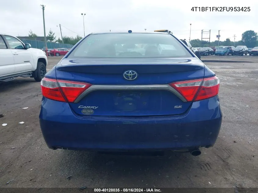 2015 Toyota Camry Se VIN: 4T1BF1FK2FU953425 Lot: 40128035