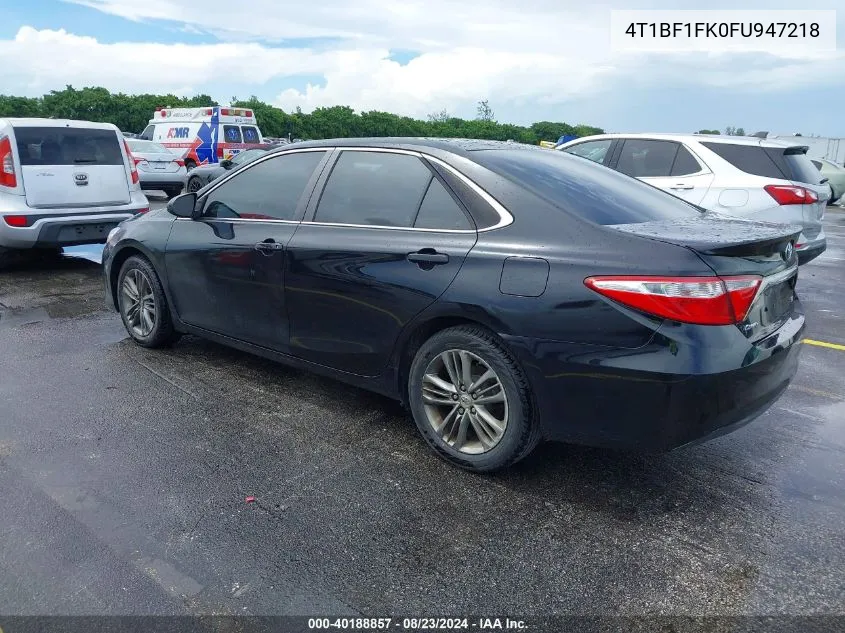 2015 Toyota Camry Se VIN: 4T1BF1FK0FU947218 Lot: 40188857