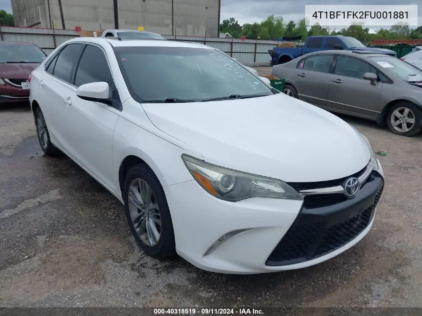 2015 Toyota Camry Se VIN: 4T1BF1FK2FU001881 Lot: 40318519