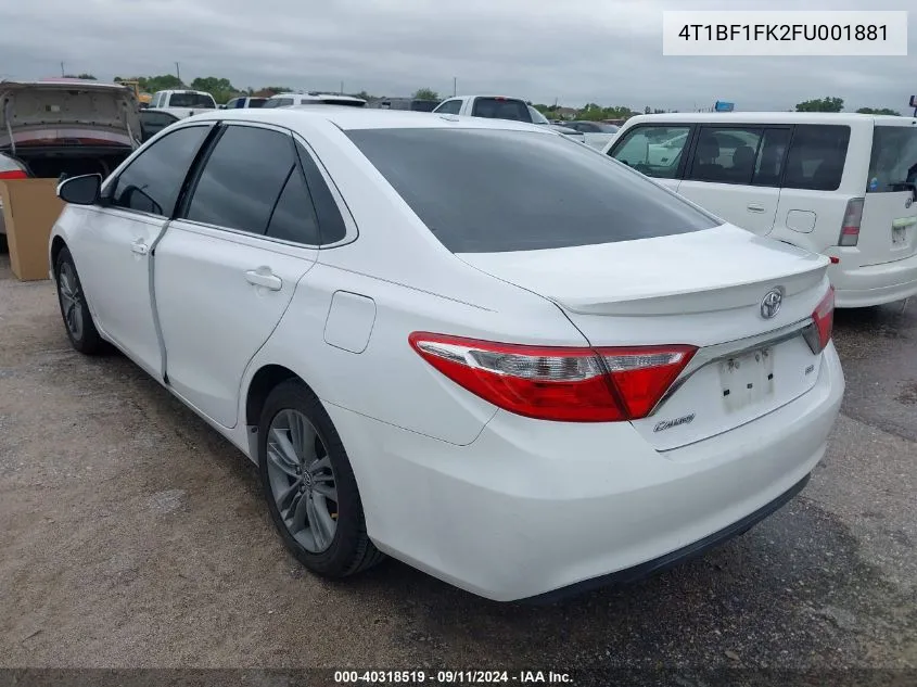 2015 Toyota Camry Se VIN: 4T1BF1FK2FU001881 Lot: 40318519