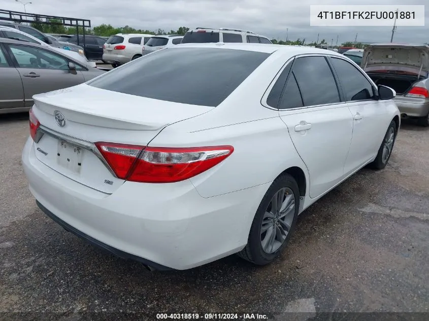 2015 Toyota Camry Se VIN: 4T1BF1FK2FU001881 Lot: 40318519