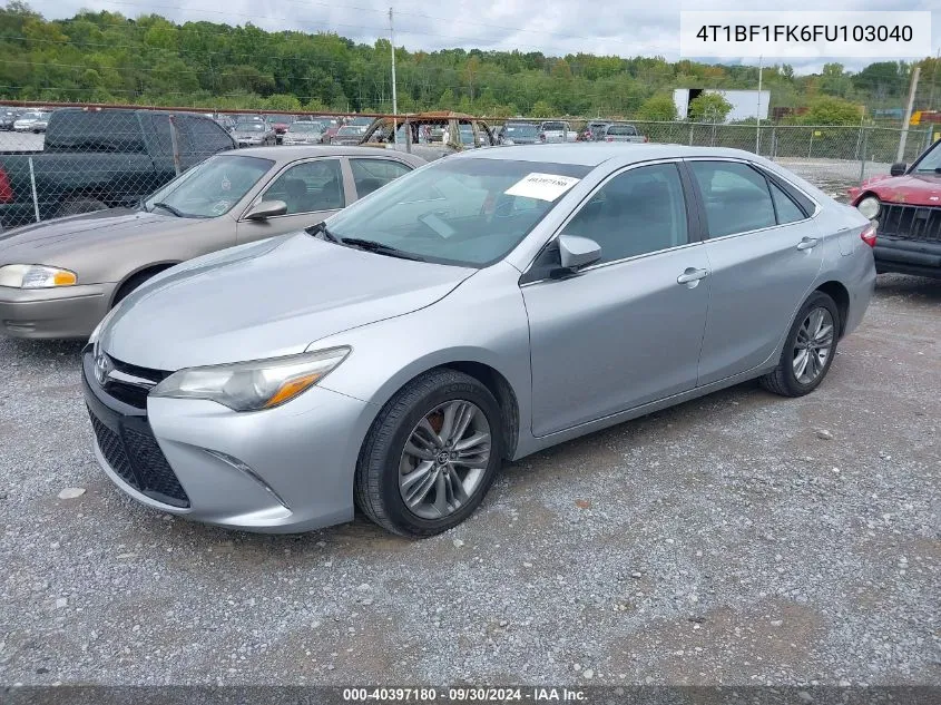 2015 Toyota Camry Se VIN: 4T1BF1FK6FU103040 Lot: 40397180