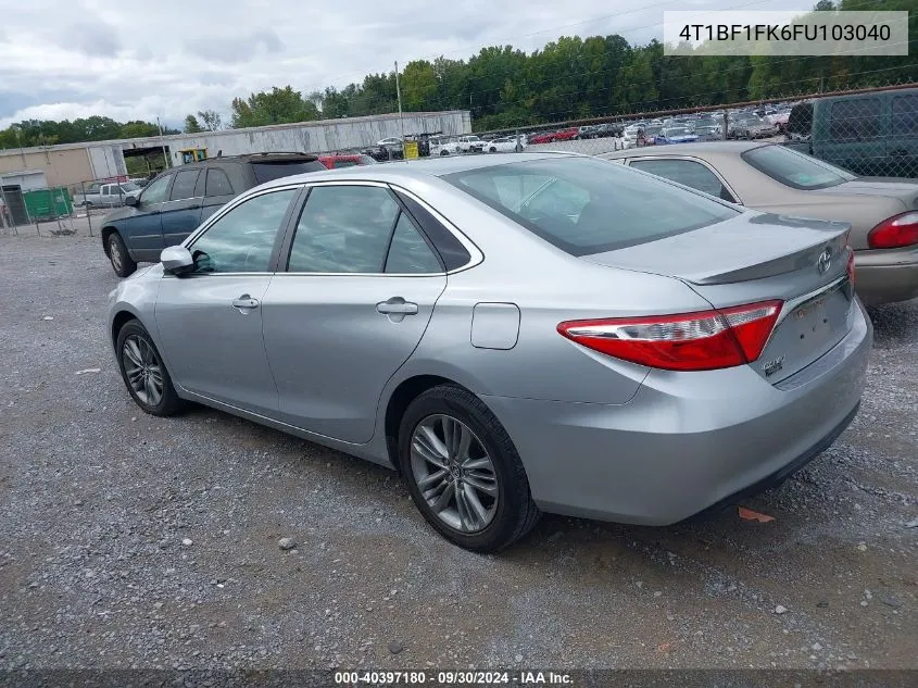 2015 Toyota Camry Se VIN: 4T1BF1FK6FU103040 Lot: 40397180