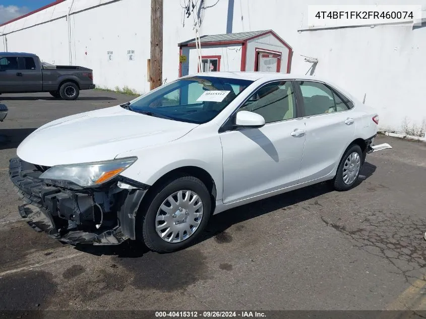 2015 Toyota Camry Le VIN: 4T4BF1FK2FR460074 Lot: 40415312