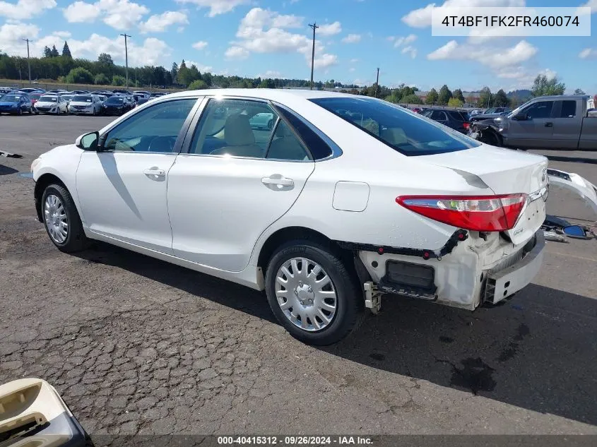 2015 Toyota Camry Le VIN: 4T4BF1FK2FR460074 Lot: 40415312