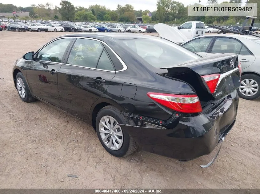 2015 Toyota Camry Le/Xle/Se/Xse VIN: 4T4BF1FK0FR509482 Lot: 40417400