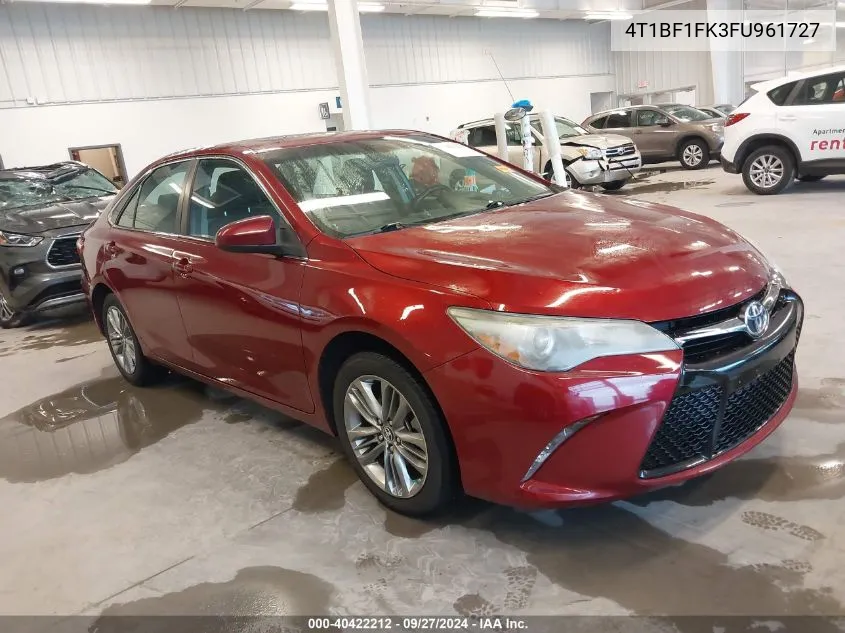 2015 Toyota Camry Se VIN: 4T1BF1FK3FU961727 Lot: 40422212