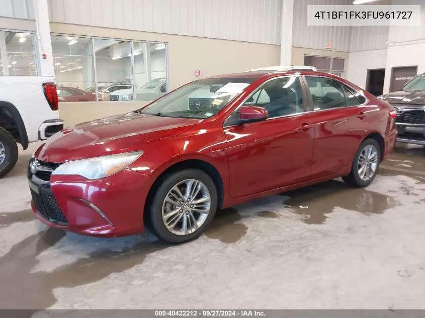 2015 Toyota Camry Se VIN: 4T1BF1FK3FU961727 Lot: 40422212