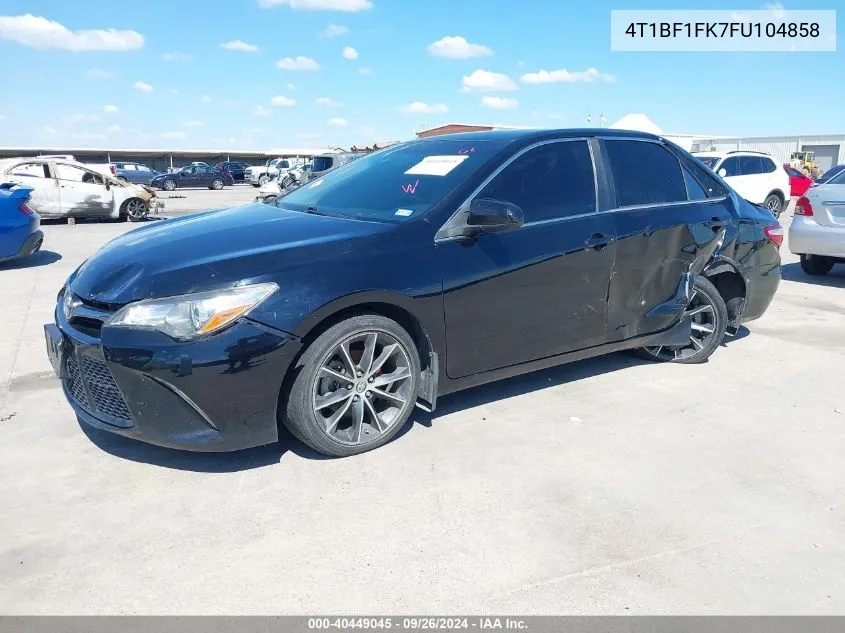 2015 Toyota Camry Xse VIN: 4T1BF1FK7FU104858 Lot: 40449045