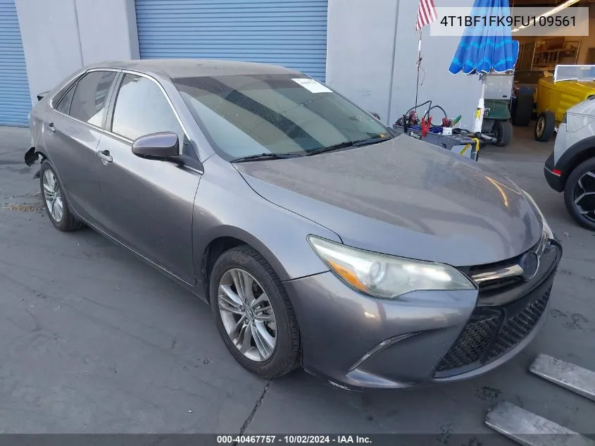 2015 Toyota Camry Se VIN: 4T1BF1FK9FU109561 Lot: 40467757