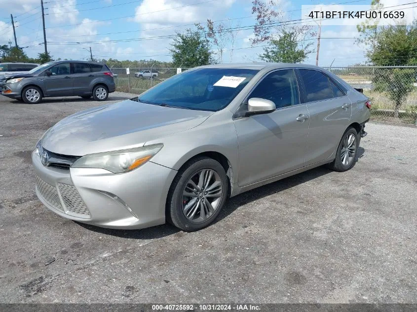 2015 Toyota Camry Se VIN: 4T1BF1FK4FU016639 Lot: 40725592