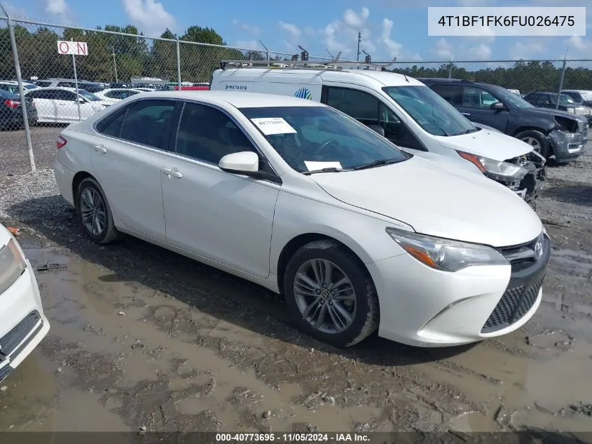 2015 Toyota Camry Se VIN: 4T1BF1FK6FU026475 Lot: 40773695