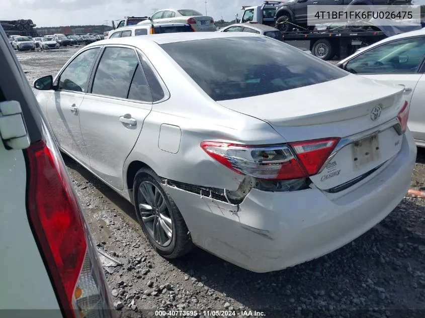 2015 Toyota Camry Se VIN: 4T1BF1FK6FU026475 Lot: 40773695