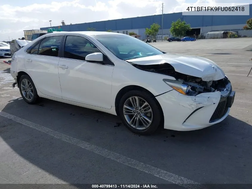 2015 Toyota Camry Se VIN: 4T1BF1FK9FU062418 Lot: 40799413