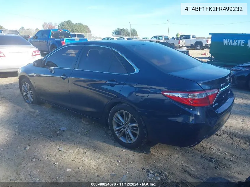 2015 Toyota Camry Le VIN: 4T4BF1FK2FR499232 Lot: 40824678