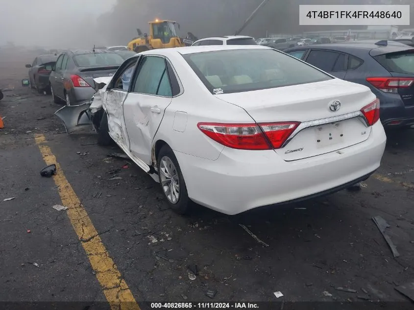 2015 Toyota Camry Le VIN: 4T4BF1FK4FR448640 Lot: 40826865